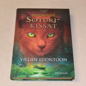 Erin Hunter Soturikissat Villiin luontoon